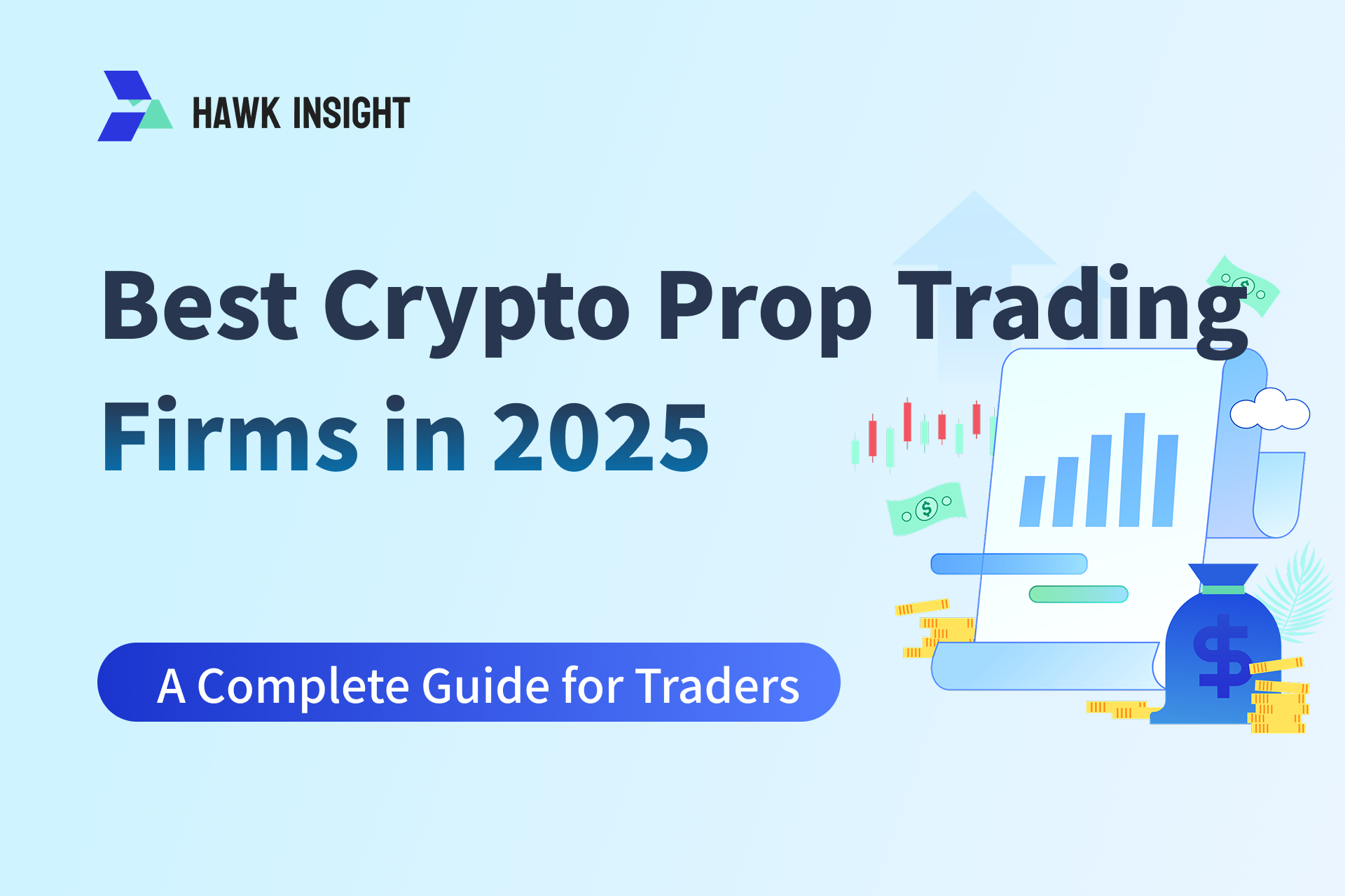 Best Crypto Prop Trading Firms in 2025: A Complete Guide for Traders